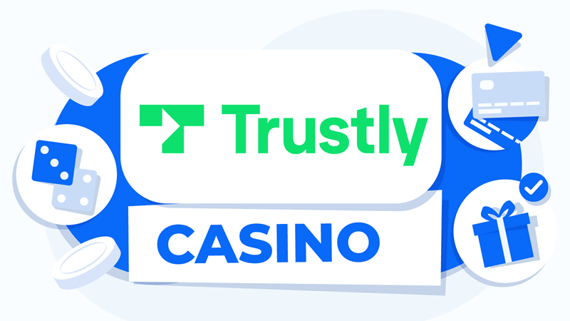 Casino Trustly – The No-Fee Payment Solution